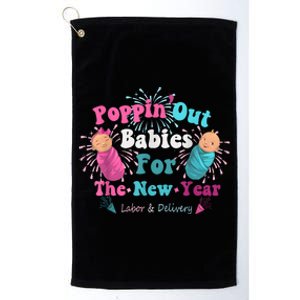 Poppin Out Babies For The New Year Labor & Delivery 2025 Platinum Collection Golf Towel