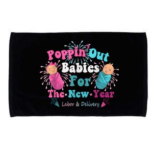 Poppin Out Babies For The New Year Labor & Delivery 2025 Microfiber Hand Towel