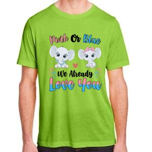 Pink Or Blue We Always Love You Funny Elephant Gender Reveal Gift Adult ChromaSoft Performance T-Shirt