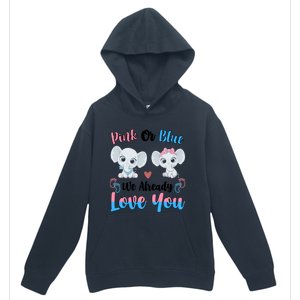 Pink Or Blue We Always Love You Funny Elephant Gender Reveal Gift Urban Pullover Hoodie