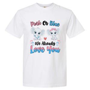 Pink Or Blue We Always Love You Funny Elephant Gender Reveal Gift Garment-Dyed Heavyweight T-Shirt