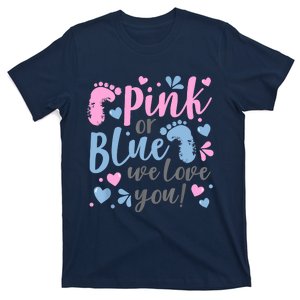 Pink Or Blue We Love You Gender Reveal Baby Shower Gift T-Shirt