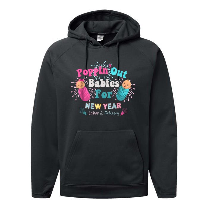 Poppin Out Babies For The New Year Labor & Delivery 2025 Performance Fleece Hoodie