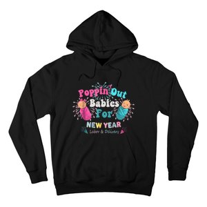 Poppin Out Babies For The New Year Labor & Delivery 2025 Hoodie