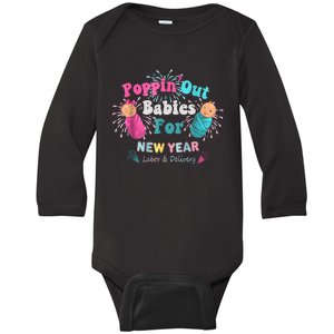 Poppin Out Babies For The New Year Labor & Delivery 2025 Baby Long Sleeve Bodysuit