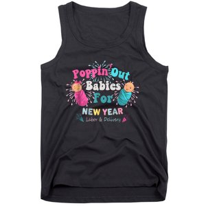 Poppin Out Babies For The New Year Labor & Delivery 2025 Tank Top