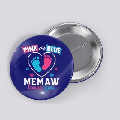 Pink Or Blue Memaw Loves You Gender Reveal Memaw Gift Button