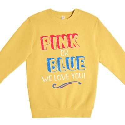 Pink Or Blue We Love You Gender Reveal Announcet Matching Cute Gift Premium Crewneck Sweatshirt