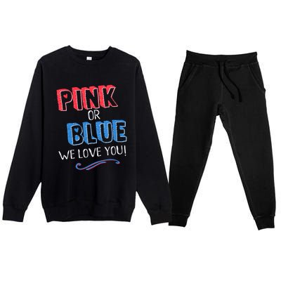 Pink Or Blue We Love You Gender Reveal Announcet Matching Cute Gift Premium Crewneck Sweatsuit Set