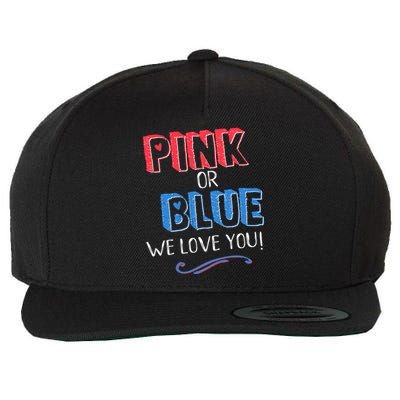 Pink Or Blue We Love You Gender Reveal Announcet Matching Cute Gift Wool Snapback Cap