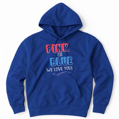 Pink Or Blue We Love You Gender Reveal Announcet Matching Cute Gift Hoodie