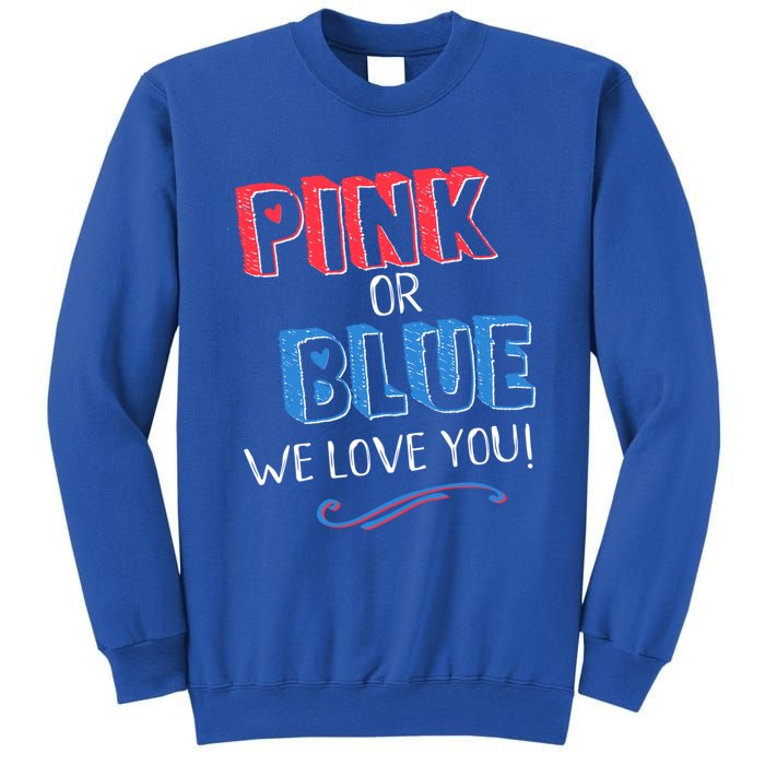 Pink Or Blue We Love You Gender Reveal Announcet Matching Cute Gift Sweatshirt