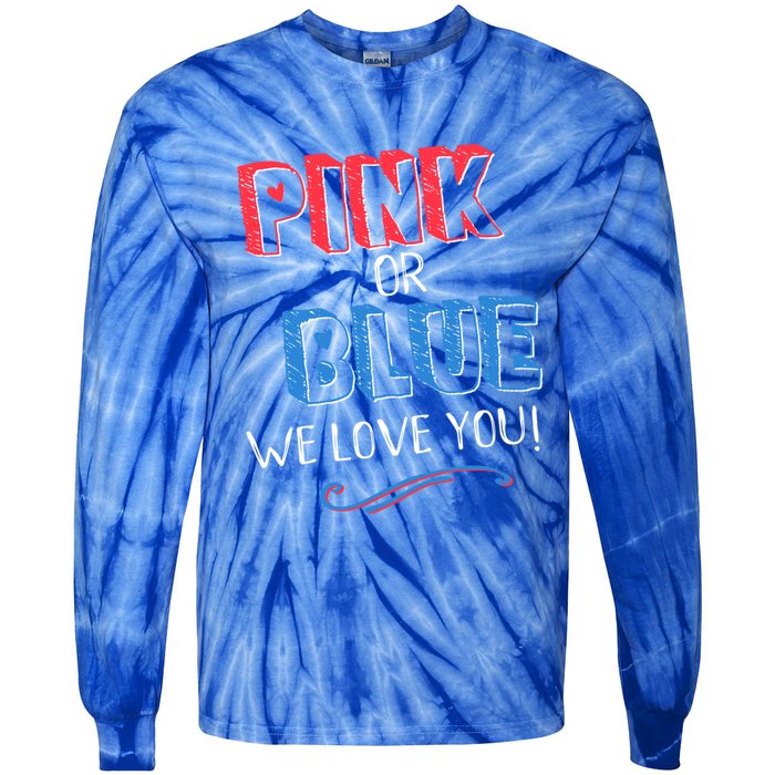 Pink Or Blue We Love You Gender Reveal Announcet Matching Cute Gift Tie-Dye Long Sleeve Shirt