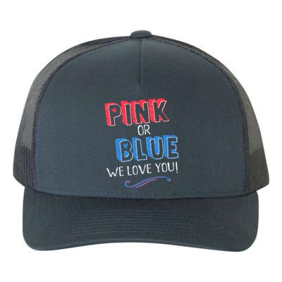 Pink Or Blue We Love You Gender Reveal Announcet Matching Cute Gift Yupoong Adult 5-Panel Trucker Hat