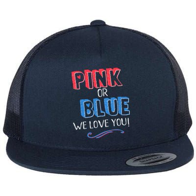 Pink Or Blue We Love You Gender Reveal Announcet Matching Cute Gift Flat Bill Trucker Hat