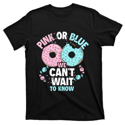 Pink Or Blue We Cant Wait To Know Donut Gender Reveal T-Shirt