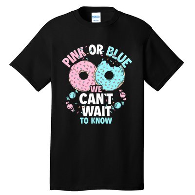 Pink Or Blue We Cant Wait To Know Donut Gender Reveal Tall T-Shirt