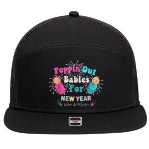 Poppin Out Babies For The New Year Labor & Delivery 2025 7 Panel Mesh Trucker Snapback Hat