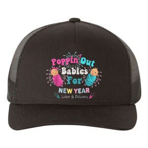 Poppin Out Babies For The New Year Labor & Delivery 2025 Yupoong Adult 5-Panel Trucker Hat