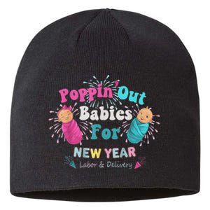 Poppin Out Babies For The New Year Labor & Delivery 2025 Sustainable Beanie