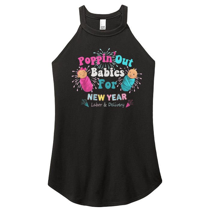 Poppin Out Babies For The New Year Labor & Delivery 2025 Women's Perfect Tri Rocker Tank