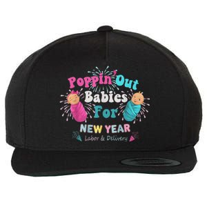 Poppin Out Babies For The New Year Labor & Delivery 2025 Wool Snapback Cap