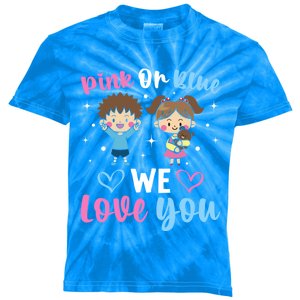 Pink Or Blue We Love You Gender Reveal Announcet Gift Kids Tie-Dye T-Shirt