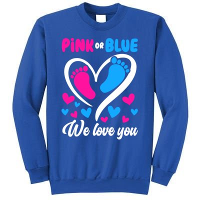 Pink Or Blue We Love You Gender Reveal Gift Sweatshirt