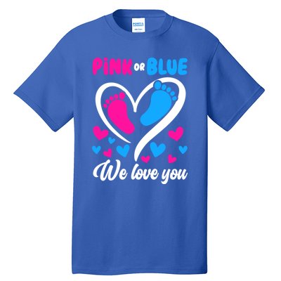 Pink Or Blue We Love You Gender Reveal Gift Tall T-Shirt