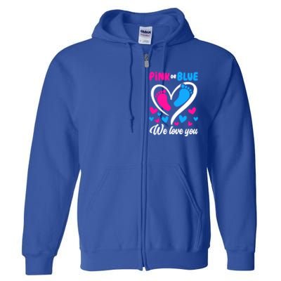 Pink Or Blue We Love You Gender Reveal Gift Full Zip Hoodie