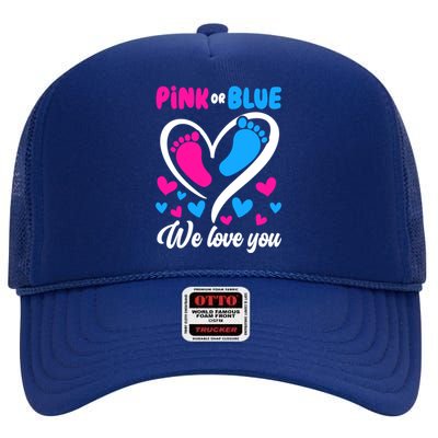 Pink Or Blue We Love You Gender Reveal Gift High Crown Mesh Back Trucker Hat