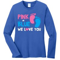 Pink Or Blue We Love You Gender Reveal Gift Ladies Long Sleeve Shirt