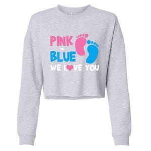 Pink Or Blue We Love You Gender Reveal Gift Cropped Pullover Crew