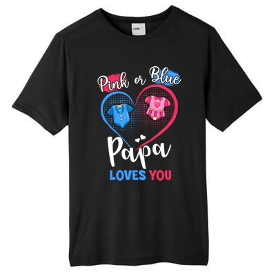 Pink Or Blue Papa Loves You Pregnancy Gender Reveal Dad Meaningful Gift Tall Fusion ChromaSoft Performance T-Shirt