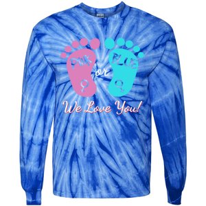 Pink Or Blue We Love You Gender Reveal Great Gift Tie-Dye Long Sleeve Shirt