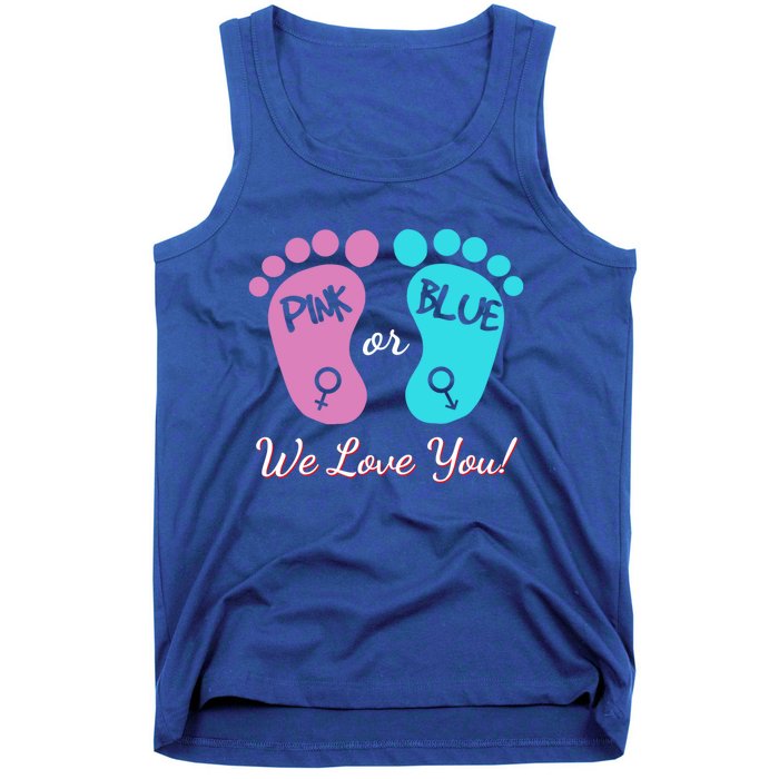 Pink Or Blue We Love You Gender Reveal Great Gift Tank Top