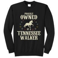 Proudly Owned By A Horse Father Mother Tennessee Walker Sweatshirt