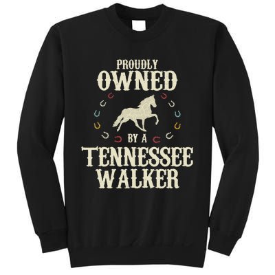 Proudly Owned By A Horse Father Mother Tennessee Walker Sweatshirt