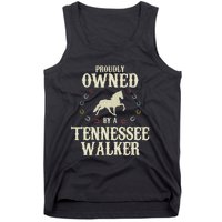 Proudly Owned By A Horse Father Mother Tennessee Walker Tank Top