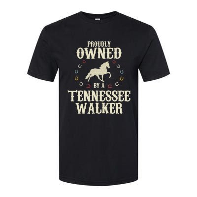 Proudly Owned By A Horse Father Mother Tennessee Walker Softstyle CVC T-Shirt