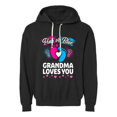 Pink Or Blue Grandma Loves You Gift Gender Reveal Cool Gift Garment-Dyed Fleece Hoodie