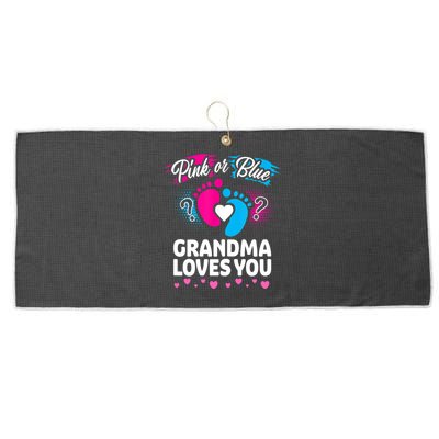 Pink Or Blue Grandma Loves You Gift Gender Reveal Cool Gift Large Microfiber Waffle Golf Towel