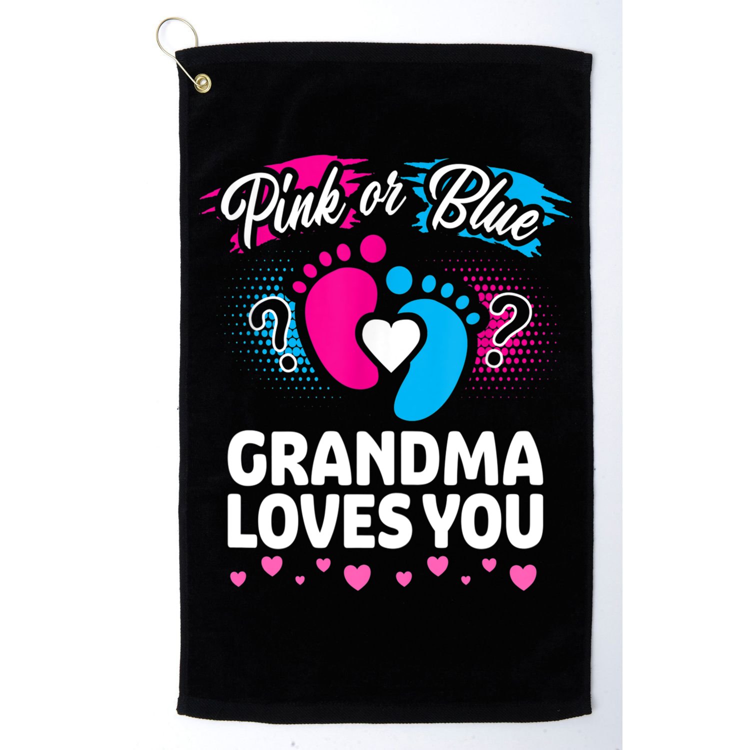Pink Or Blue Grandma Loves You Gift Gender Reveal Cool Gift Golf Towel