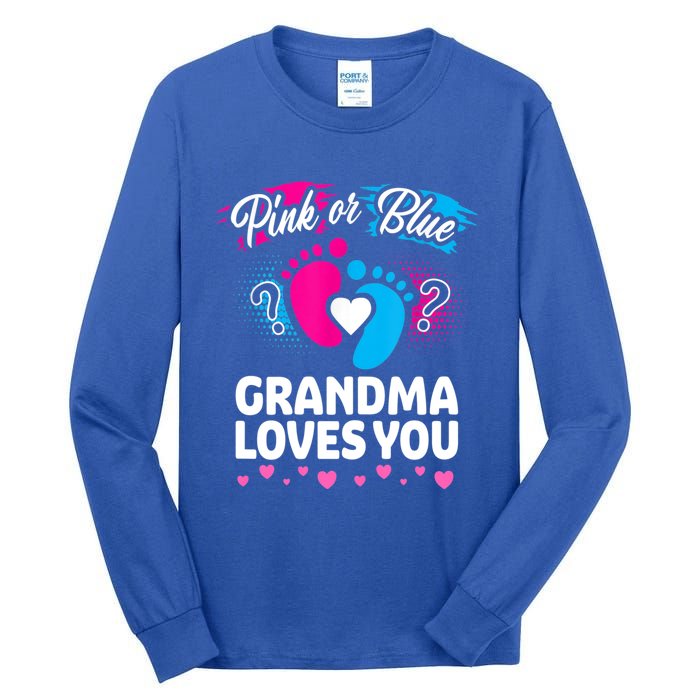 Pink Or Blue Grandma Loves You Gift Gender Reveal Cool Gift Tall Long Sleeve T-Shirt