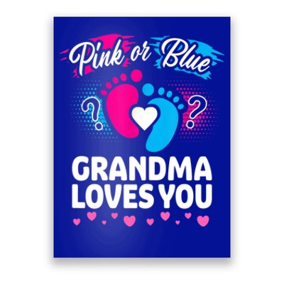 Pink Or Blue Grandma Loves You Gift Gender Reveal Cool Gift Poster