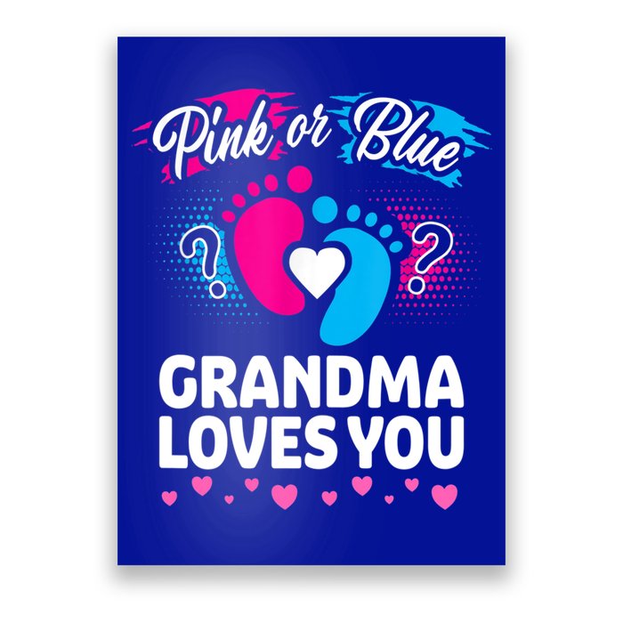 Pink Or Blue Grandma Loves You Gift Gender Reveal Cool Gift Poster