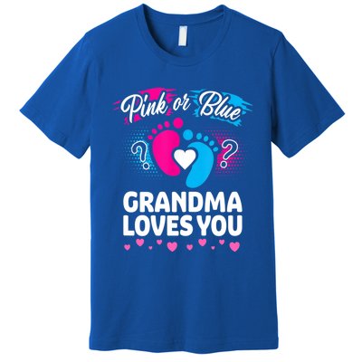 Pink Or Blue Grandma Loves You Gift Gender Reveal Cool Gift Premium T-Shirt