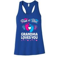 Pink Or Blue Grandma Loves You Gift Gender Reveal Cool Gift Women's Racerback Tank