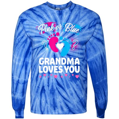 Pink Or Blue Grandma Loves You Gift Gender Reveal Cool Gift Tie-Dye Long Sleeve Shirt