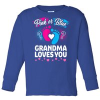 Pink Or Blue Grandma Loves You Gift Gender Reveal Cool Gift Toddler Long Sleeve Shirt